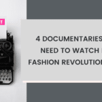 4 documentaries you need to watch for fashion revolution week